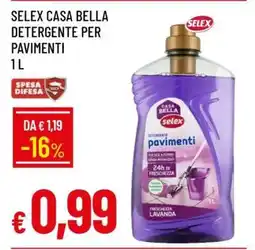 Famila SELEX CASA BELLA DETERGENTE PER PAVIMENTI offerta