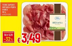 Famila TERRE SAPIENTI BRESAOLA PUNTA D'ANCA offerta