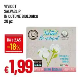 Famila VIVICOT SALVASLIP IN COTONE BIOLOGICO 20 pz offerta