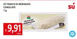 Famila SÙ TRANCIO DI MERINGATA CONGELATO offerta