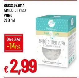 Famila BIOS&DERMA AMIDO DI RISO PURO offerta
