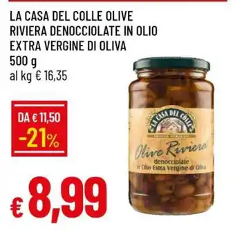 Famila LA CASA DEL COLLE OLIVE RIVIERA DENOCCIOLATE IN OLIO EXTRA VERGINE DI OLIVA offerta