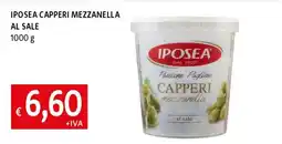Famila IPOSEA CAPPERI MEZZANELLA AL SALE offerta