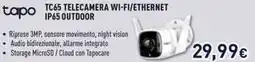Unieuro tapo TC65 TELECAMERA WI-FI/ETHERNET IP65 OUTDOOR offerta