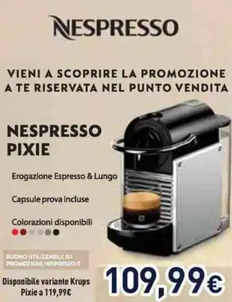 Unieuro NESPRESSO PIXIE offerta