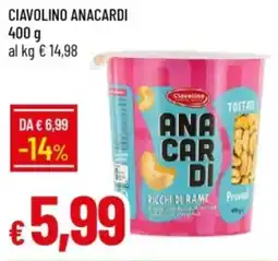 IperFamila Ciavolino anacardi offerta