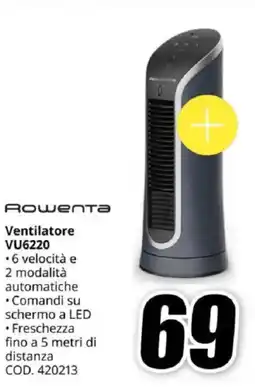 MediaWorld Rowenta Ventilatore VU6220 offerta
