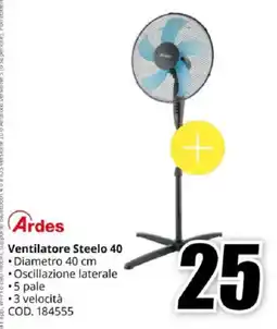 MediaWorld Ardes Ventilatore Steelo 40 offerta
