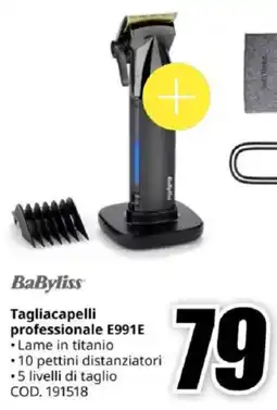 MediaWorld BaByliss Tagliacapelli professionale E991E offerta