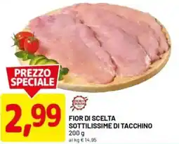 DPiù Fior di scelta sottilissime di tacchino offerta