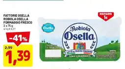 DPiù Fattorie osella robiola osella formaggio fresco offerta