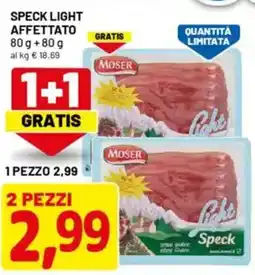 DPiù Speck light affettato MOSER offerta