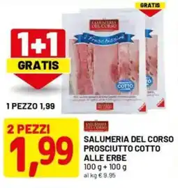 DPiù Salumeria del corso prosciutto cotto alle erbe offerta