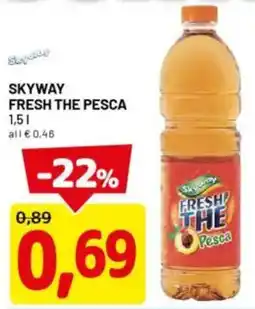 DPiù Skyway fresh the pesca offerta