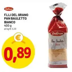 DPiù F.lli del grano pan bauletto bianco offerta