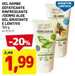 DPiù Gel gambe defaticante rinfrescante /dermo aloe gel idratante e lenitivo NATURA BELLA offerta