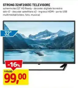 DPiù Strong 32HF2003C televisore offerta