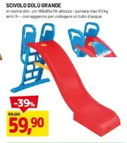 DPiù Scivolo dolu grande offerta