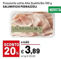 Iper La Grande Prosciutto cotto Alta Qualità Bio SALUMIFICIO PEDRAZZOLI offerta