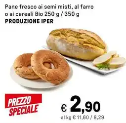 Iper La Grande Pane fresco ai semi misti, al farro o ai cereali Bio PRODUZIONE IPER offerta