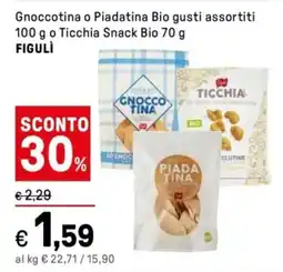 Iper La Grande Gnoccotina o Piadatina Bio gusti assortiti o Ticchia Snack Bio FIGULÌ offerta