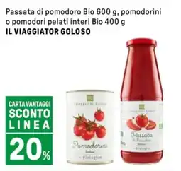 Iper La Grande Passata di pomodoro Bio pomodorini o pomodori pelati interi Bio IL VIAGGIATOR GOLOSO offerta