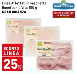 Iper La Grande Linea Affettati in vaschetta Buoni per la Vita GRAN BRIANZA offerta