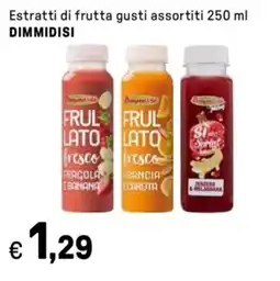 Iper La Grande Estratti di frutta gusti assortiti DIMMIDISI offerta