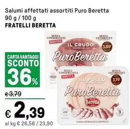 Iper La Grande Salumi affettati assortiti Puro Beretta FRATELLI BERETTA offerta