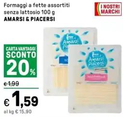 Iper La Grande Formaggi a fette assortiti senza lattosio AMARSI & PIACERSI offerta