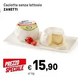 Iper La Grande Caciotta senza lattosio ZANETTI offerta