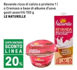 Iper La Grande Bevanda ricca di calcio e proteine o Cremoso a base di albume d'uovo gusti assortiti LE NATURELLE offerta