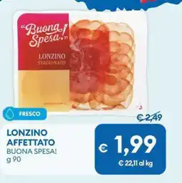 MD Discount Lonzino affettato BUONA SPESA! offerta