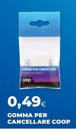 Coop Gomma per Cancellare Coop offerta