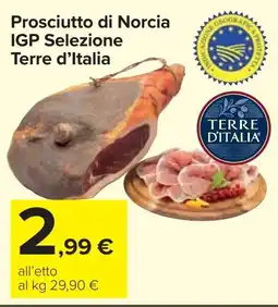 Carrefour Market Prosciutto di Norcia IGP Selezione Terre d'Italia offerta