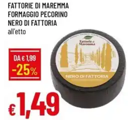 IperFamila Fattorie di maremma formaggio pecorino nero di fattoria offerta