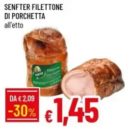 IperFamila Senfter filettone di porchetta offerta