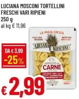 IperFamila Luciana mosconi tortellini freschi vari ripieni offerta