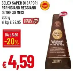 IperFamila Selex saper di sapori parmigiano reggiano oltre 30 mesi offerta