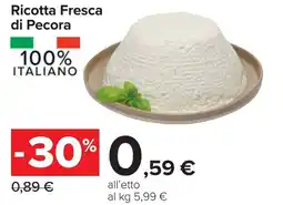 Carrefour Ricotta Fresca di Pecora offerta