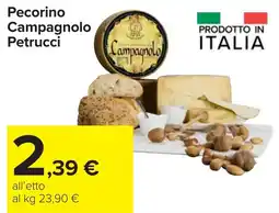 Carrefour Pecorino CAMPAGNOLO Petrucci offerta