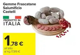 Carrefour Gemme Frascatane Salumificio Castelli offerta
