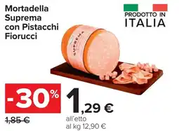 Carrefour Mortadella SUMPREMA con Pistacchi Fiorucci offerta