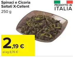 Carrefour Spinaci e Cicoria Saltati X-CELLENT offerta