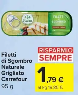 Carrefour Market Filetti di Sgombro Naturale Grigliato Carrefour offerta