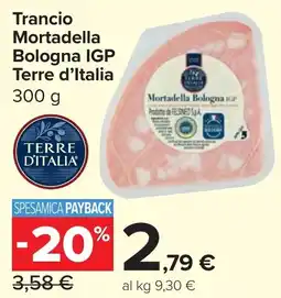 Carrefour Market Trancio Mortadella Bologna IGP Terre d'Italia offerta