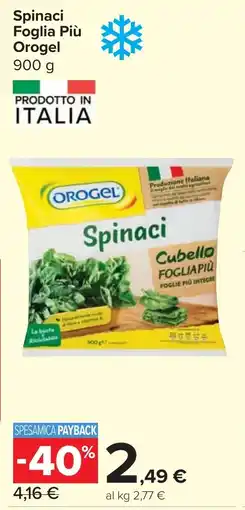 Carrefour Market Spinaci Foglia Più Orogel offerta