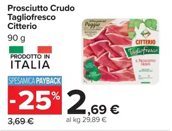 Carrefour Prosciutto Crudo Tagliofresco Citterio offerta