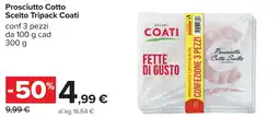 Carrefour Prosciutto Cotto Scelto Tripack COATI offerta