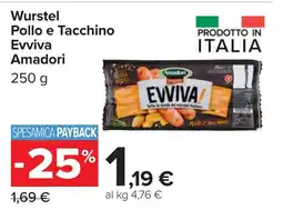 Carrefour Wurstel pollo e tacchino evviva AMADORI offerta